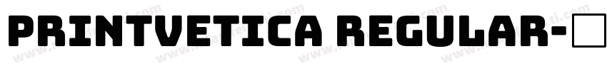 Printvetica Regular字体转换